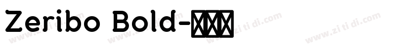 Zeribo Bold字体转换